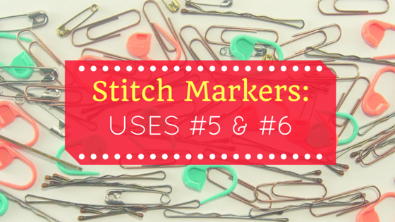 Stitch marker blog series for crochet amigurumi title: uses 5 and 6